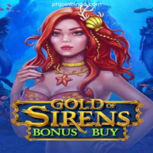 GoldofSirensBonusBuy: Dive into the Ultimate Online Casino Experience in the Philippines